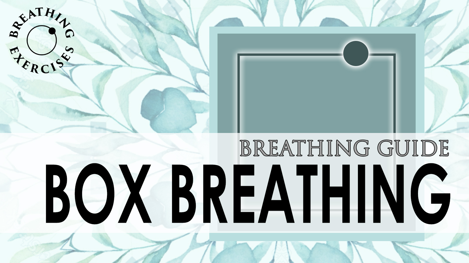 Box breathing
